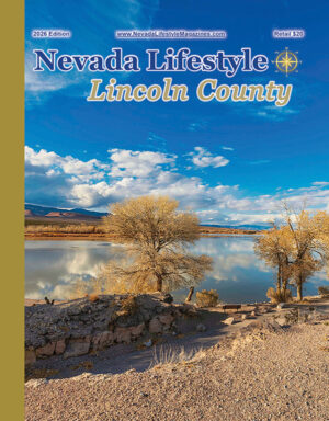 2026 Nevada Lifestyle Lincoln County Magazine